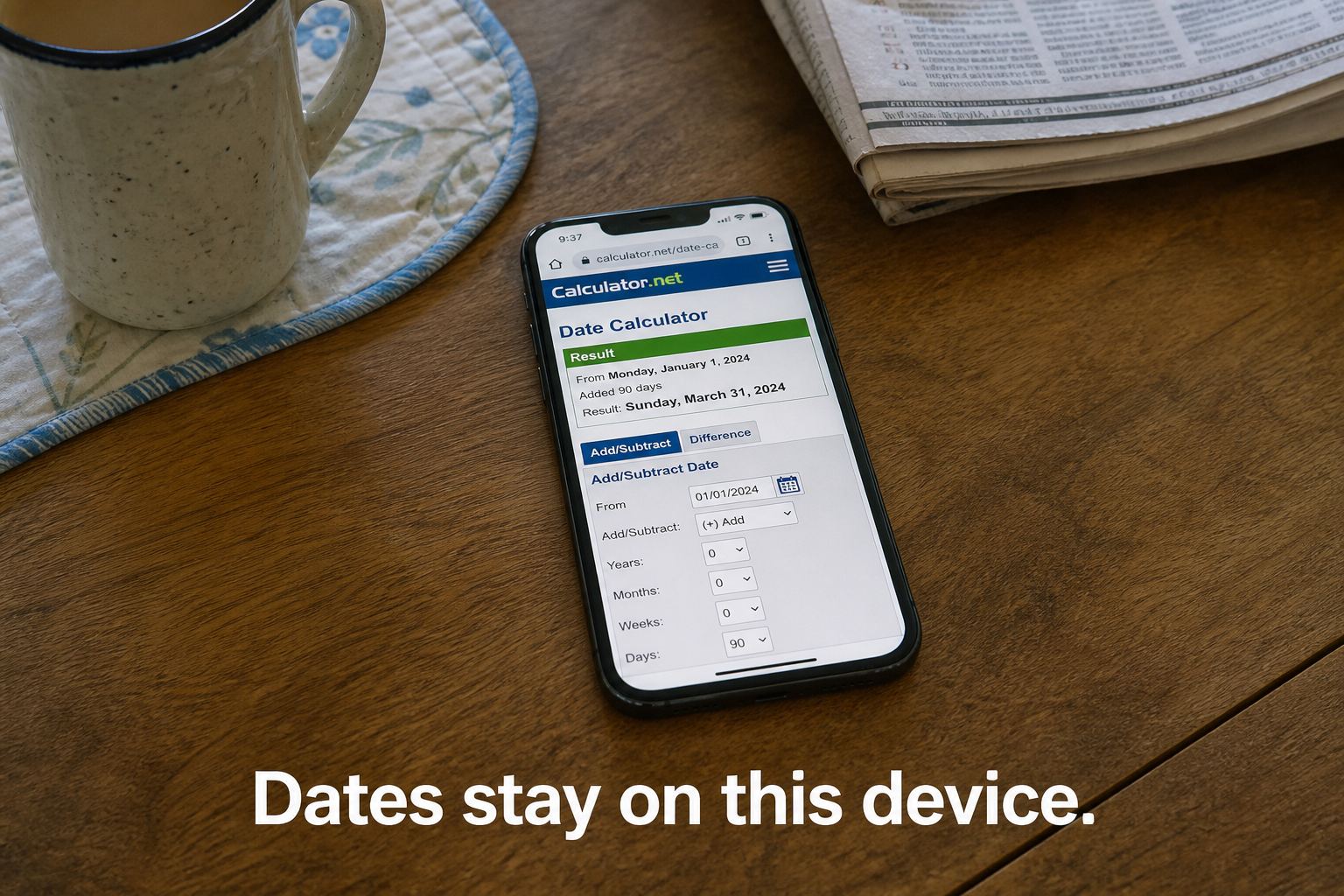 A phone showing a deadline calculator that stays on the device.